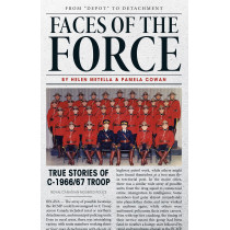 Faces of the Force: True Stories of C-1966/67 Troop