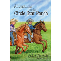 Adventures on the Circle Star Ranch