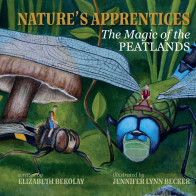 Nature's Apprentices (hard cover): The Magic of the Peatlands