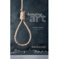 Hanging Art: Noah Carey Mysteries 1