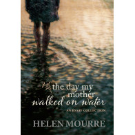 The Day My Mother Walked on Water