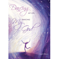 Dancing My Life, Dancing My God