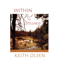 Within the Stillness: One Family's Winter on a Northern Trapline