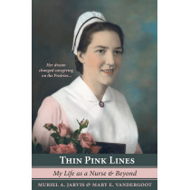 Thin Pink Lines: My Life as a Nurse & Beyond