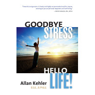 Goodbye Stress, Hello Life!
