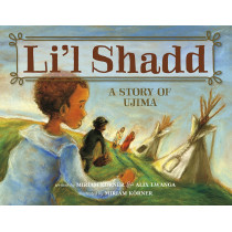 Li'l Shadd: A Story of Ujima